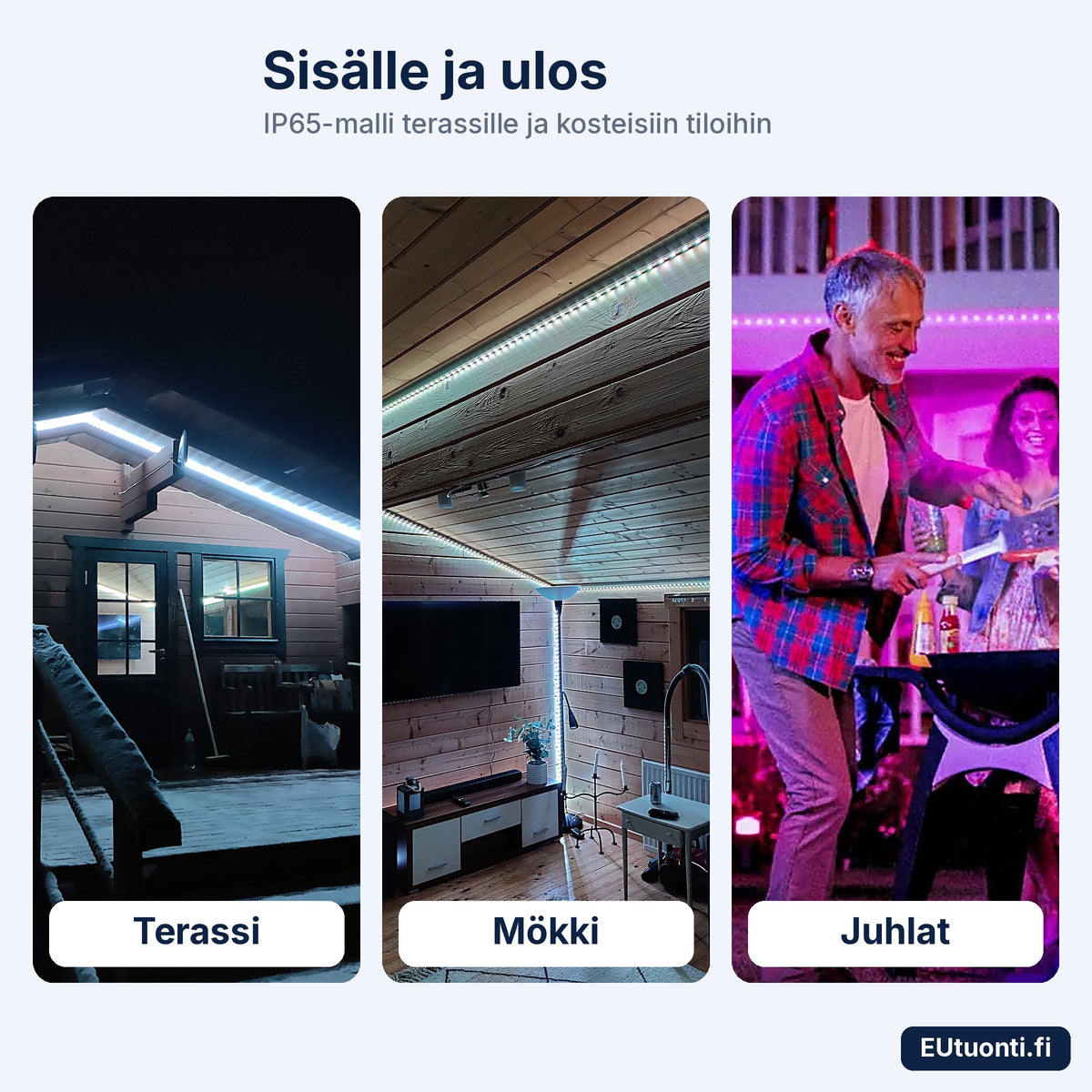 LED-nauha terassilla, mökillä ja juhlissa