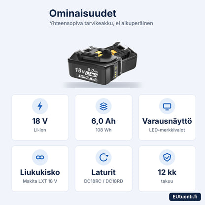 Tarvikeakun ominaisuudet: 18 V, 6,0 Ah, 108 Wh, varausnäyttö