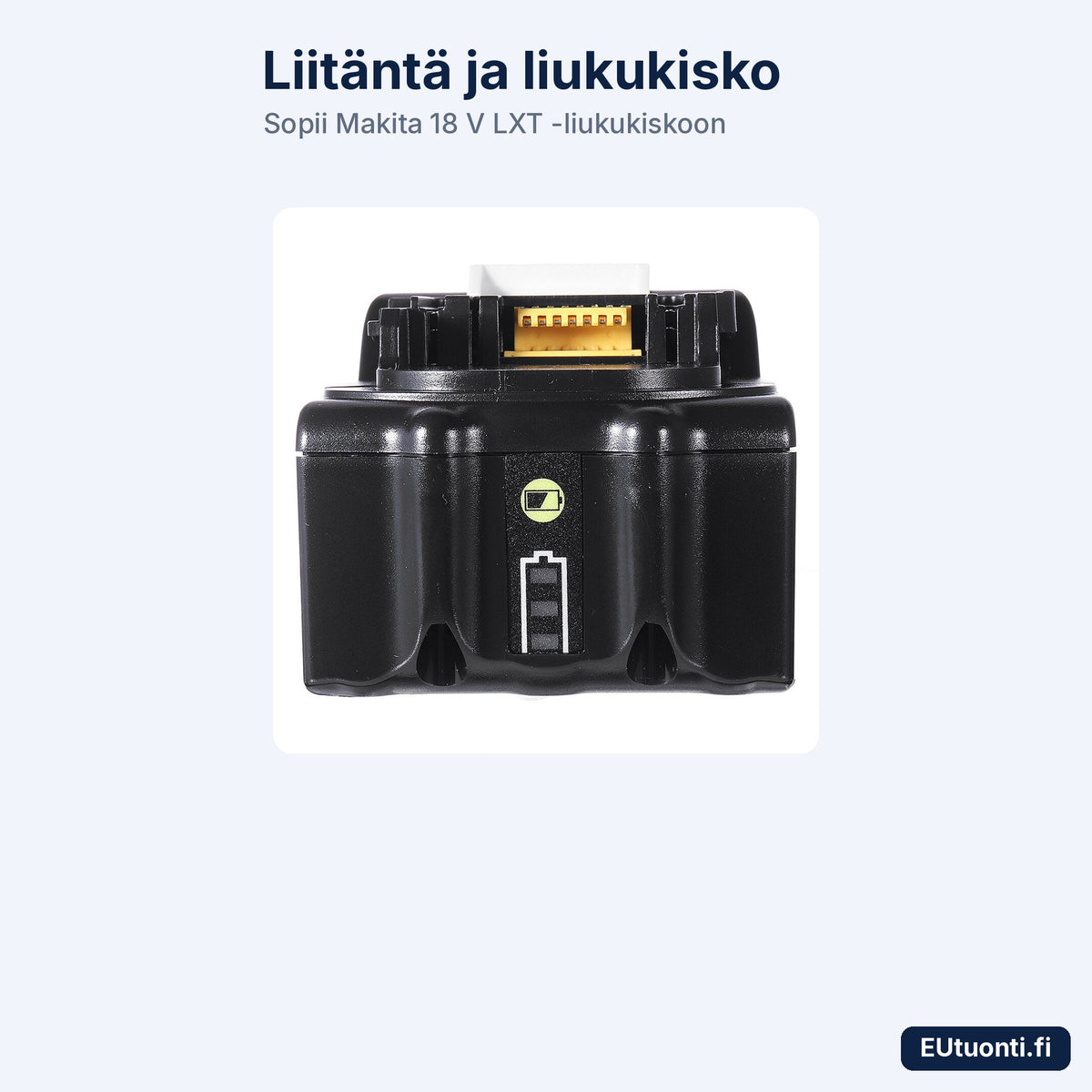 Tarvikeakun liitäntä ja liukukisko