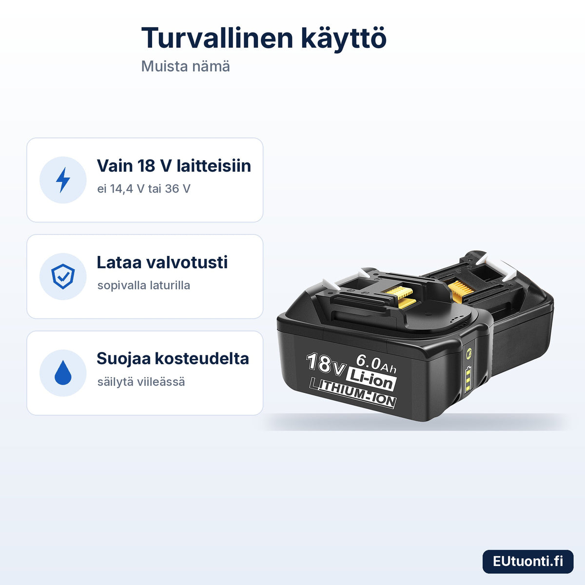 Tarvikeakun turvallinen käyttö